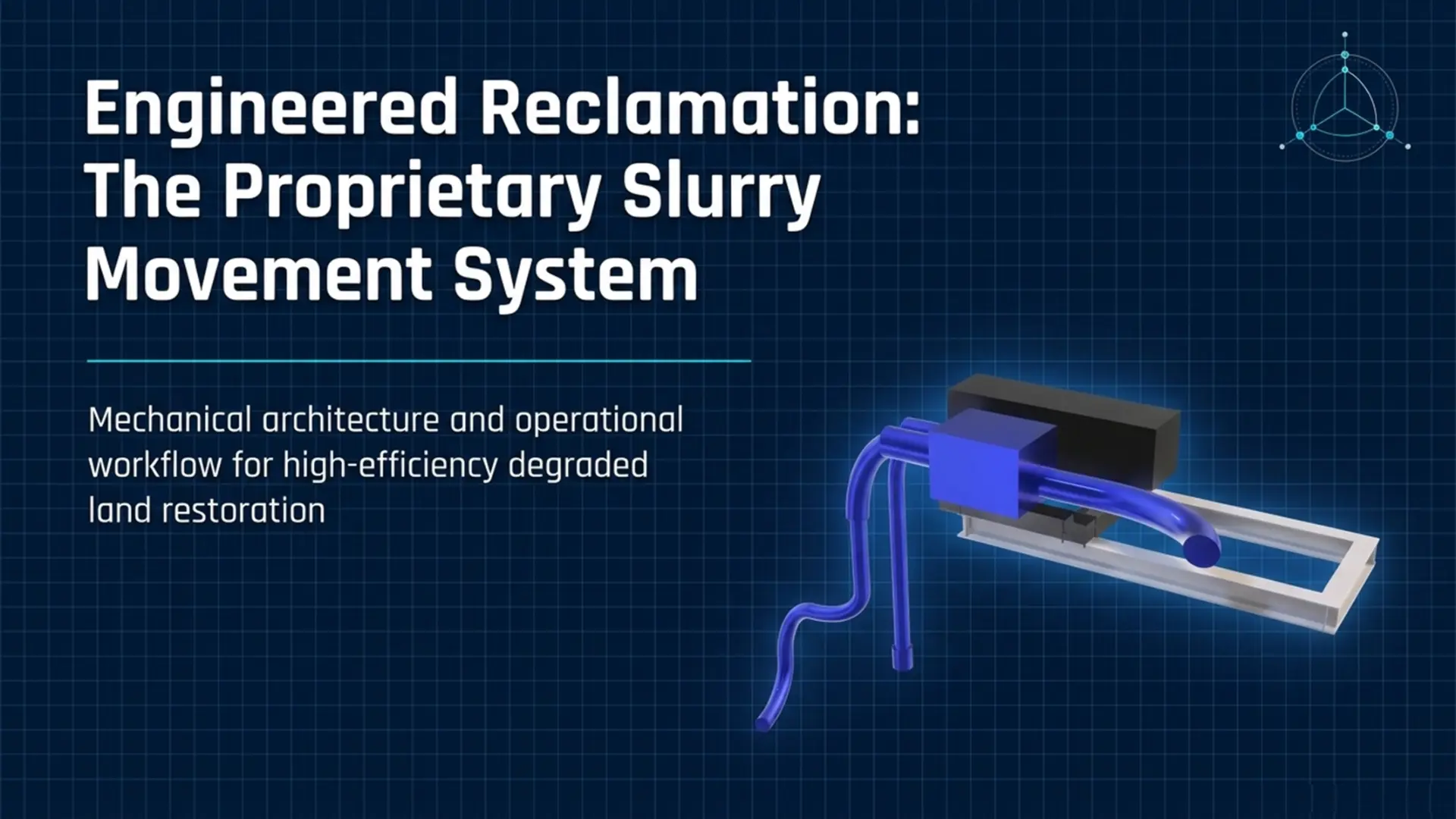 Engineered reclamation: the proprietary slurry movement system